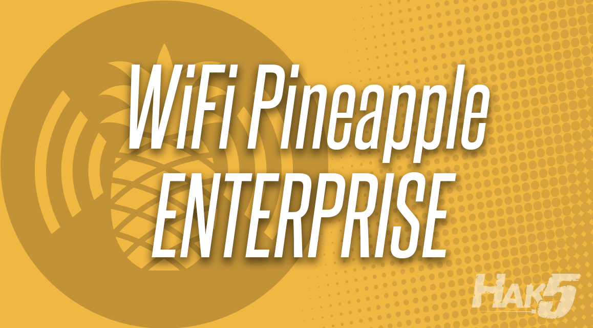 WiFi Pineapple Enterprise