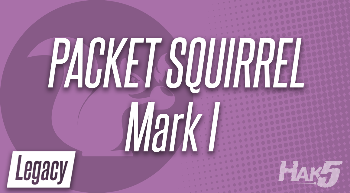 Packet Squirrel Mark I